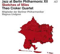 O -QUARTET- CROKER - JAZZ AT BERLIN PHILHARMONIC XII SKETCHES OF - - J1398z