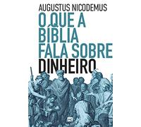 O que a Bíblia fala sobre dinheiro