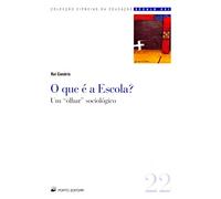 O que É a Escola? Um Olhar Sociológico (Em Portuguese do Brasil)