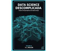 O Que É, Por Que Importa e Por Onde Começar (Data Science Descomplicada)