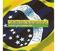 O Que E Que A Baiana Tem [Spanish Import]