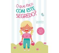 O que faço com este segredo?