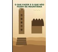 O que fazer e o que não fazer na Mauritânia