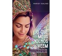 O que meus olhos vêem: A realidade de vidas paralelas