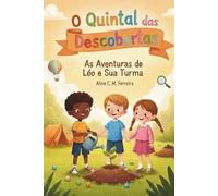 O Quintal das Descobertas: As aventuras de Léo e sua Turma