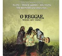 O Reggae, Where Art Thou?