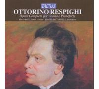 O. Respighi - Complete Violin & Piano Works [New CD]
