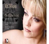 O. Respighi - Deita Silvane & Chamber Songs [New CD]