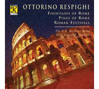 O. Respighi - Fountains of Rome / Pines of Rome
