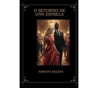 O RETORNO DE UMA ESTRELA