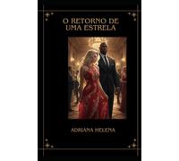 O RETORNO DE UMA ESTRELA