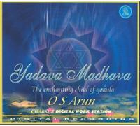 O.S. Arun - Yadava Madhava