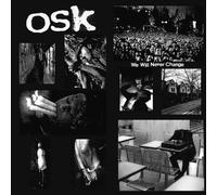 O.S.K. - O.S.K. - We Will Never Change [VINYL]