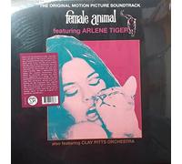 O. S. T. -Female Animal( Arlene Tiger & the Clay Pitts Orchestra) - Female Animal [VINYL]