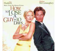 O.S.T.-How to Lose a - How to Lose a Guy in 10 Days