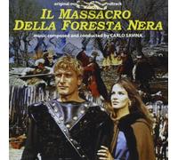 Carlo Savina - Il Massacro Della Foresta Nera (Massacre in the Black Forest) (Original Motion Picture Soundtrack)