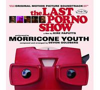 O. S. T. -Last Porno Show( Morricone Youth) - The Last Porno Show [VINYL]
