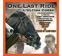 O.S.T-One Last Ride - One Last Ride-L'ultima Corsa