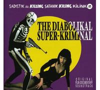 Various Artists - The Diabolikal Super-Kriminal (Original Soundtrack)