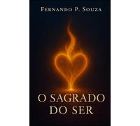 O Sagrado do Ser: A dignidade como origem de tudo que pulsa