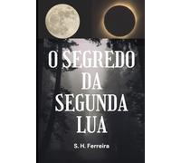 O Segredo da Segunda Lua