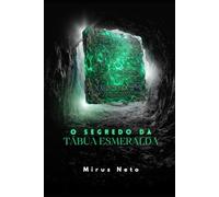 O Segredo da Tábua Esmeralda