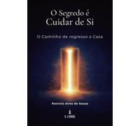 O segredo é cuidar de si