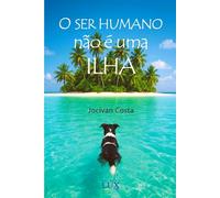 O SER HUMANO NÃO É UMA ILHA: A EXTREMA LEALDADE DE UM CACHORRO COM O SEU DONO