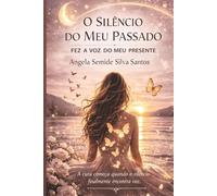 O SILENCIO DO MEU PASSADO: FEZ A VOZ DO MEU PRESENTE