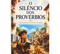 O SILÊNCIO DOS PROVÉRBIOS