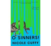 O sinners!: A Novel