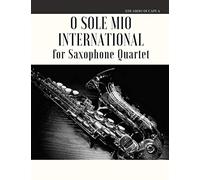 O Sole Mio International for Saxophone Quartet