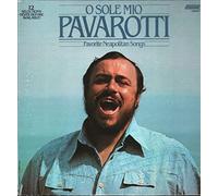 O Sole Mio: Pavarotti - Favorite Neapolitan Songs