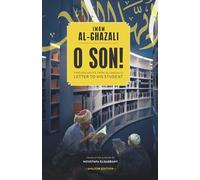 O Son! A Translation of Ayyuhal Walad