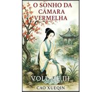 O Sonho da Câmara Vermelha: Volume 3: Provas e despedidas