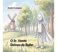 O Sr. Vento Deixou de Bufar (Quatro Srs. e Muitas Traquinices… Lá no Alto das Nuvens…)