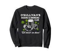 O’Sullivan’s Boxing & Drinking Club Design - Irish Humor Sweatshirt