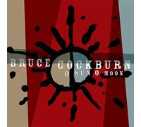 Bruce Cockburn - O Sun O Moon [VINYL]