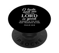 O Taste And See That The Lord Is Good Psalm 34:8 Scripture PopSockets Adhesive PopGrip