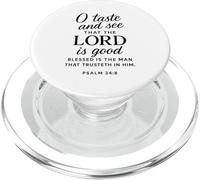 O Taste And See That The Lord Is Good Psalm 34:8 Scripture PopSockets PopGrip for MagSafe