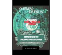 O tempo de Deus: Entendendo o Propósito da Demora