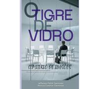 O TIGRE DE VIDRO: cemitério de ilusões: 3 (Efeito Tigre)