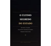 O último segredo do estado