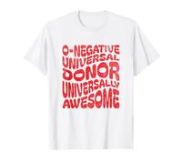 O- Universal Donor Universally Awesome Best Blood Type T-Shirt