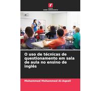 O uso de técnicas de questionamento em sala de aula no ensino de inglês