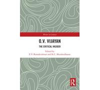 O. V. Vijayan : The Critical Insider