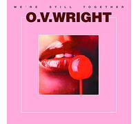 O.V.Wright - We're Still Together