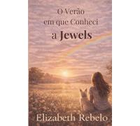 O Verão em que Conheci a Jewels