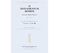 O Verbo: Encontre Minha Palavra - As Palavras do Senhor e as Suas Testemunhas (Testamentum Domini Collection)