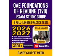 OAE Foundations of Reading (190) Exam Study Guide 2026-2027: Complete Test Review, Proven Strategies, 5 Full-Length Practice Tests and Detailed Answer ... Assessments for Educators | 200+ Flashcards